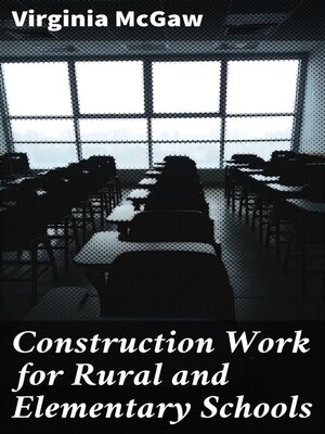 cover image of Construction Work for Rural and Elementary Schools
